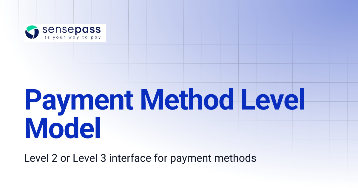 Payment Method Level Model | SensePass